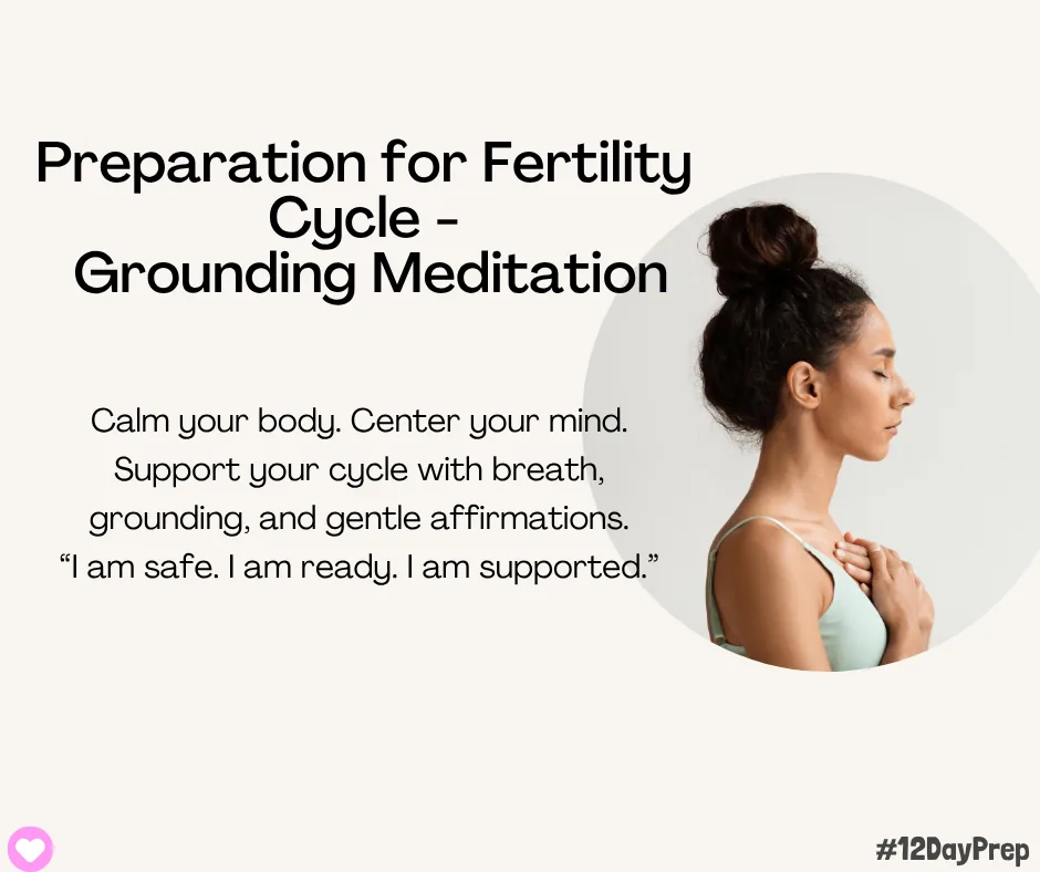 Card introducing the daily grounding meditation for the fertility cycle